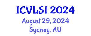 International Conference on VLSI (ICVLSI) August 29, 2024 - Sydney, Australia
