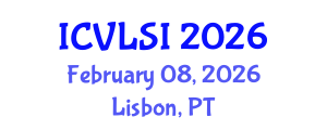 International Conference on VLSI (ICVLSI) February 08, 2026 - Lisbon, Portugal