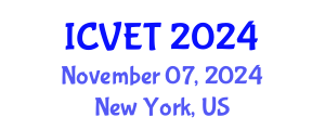 International Conference on Vocational Education and Training (ICVET) November 07, 2024 - New York, United States
