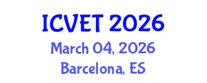 International Conference on Vocational Education and Training (ICVET) March 04, 2026 - Barcelona, Spain