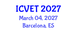 International Conference on Vocational Education and Training (ICVET) March 04, 2027 - Barcelona, Spain International Conference on Vocational Education and Training (ICVET) March 04, 2027 - Barcelona, Spain