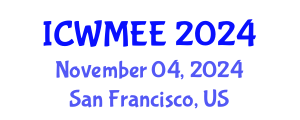 International Conference on Waste Management and Environmental Engineering (ICWMEE) November 04, 2024 - San Francisco, United States