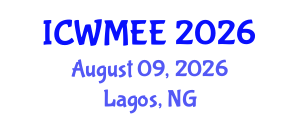 International Conference on Waste Management and Environmental Engineering (ICWMEE) August 09, 2026 - Lagos, Nigeria