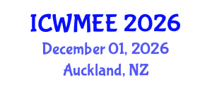 International Conference on Waste Management and Environmental Engineering (ICWMEE) December 01, 2026 - Auckland, New Zealand International Conference on Waste Management and Environmental Engineering (ICWMEE) December 01, 2026 - Auckland, New Zealand