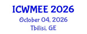 International Conference on Waste Management and Environmental Engineering (ICWMEE) October 04, 2026 - Tbilisi, Georgia