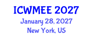 International Conference on Waste Management and Environmental Engineering (ICWMEE) January 28, 2027 - New York, United States International Conference on Waste Management and Environmental Engineering (ICWMEE) January 28, 2027 - New York, United States