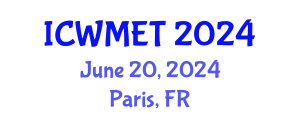 International Conference on Waste Management and Environmental Technology (ICWMET) June 20, 2024 - Paris, France
