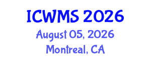 International Conference on Waste Management and Solutions (ICWMS) August 05, 2026 - Montreal, Canada