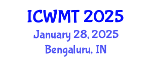 International Conference on Waste Management and Technology (ICWMT) January 28, 2025 - Bengaluru, India