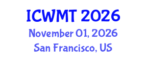 International Conference on Waste Management and Technology (ICWMT) November 01, 2026 - San Francisco, United States