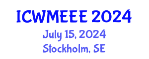 International Conference on Waste Management, Ecological and Environmental Engineering (ICWMEEE) July 15, 2024 - Stockholm, Sweden