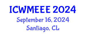 International Conference on Waste Management, Ecological and Environmental Engineering (ICWMEEE) September 16, 2024 - Santiago, Chile
