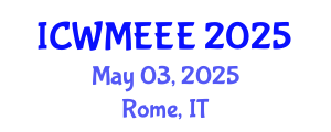 International Conference on Waste Management, Ecological and Environmental Engineering (ICWMEEE) May 03, 2025 - Rome, Italy