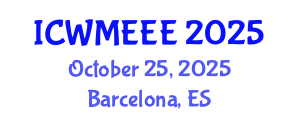 International Conference on Waste Management, Ecological and Environmental Engineering (ICWMEEE) October 25, 2025 - Barcelona, Spain