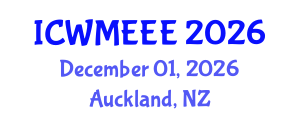 International Conference on Waste Management, Ecological and Environmental Engineering (ICWMEEE) December 01, 2026 - Auckland, New Zealand