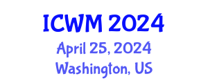 International Conference on Waste Management (ICWM) April 25, 2024 - Washington, United States