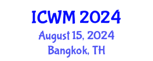 International Conference on Waste Management (ICWM) August 15, 2024 - Bangkok, Thailand