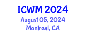 International Conference on Waste Management (ICWM) August 05, 2024 - Montreal, Canada