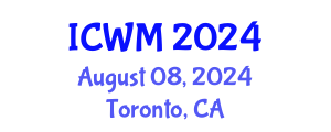 International Conference on Waste Management (ICWM) August 08, 2024 - Toronto, Canada