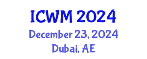International Conference on Waste Management (ICWM) December 23, 2024 - Dubai, United Arab Emirates
