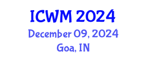 International Conference on Waste Management (ICWM) December 09, 2024 - Goa, India