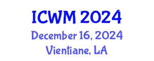 International Conference on Waste Management (ICWM) December 16, 2024 - Vientiane, Laos