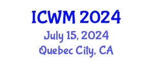 International Conference on Waste Management (ICWM) July 15, 2024 - Quebec City, Canada