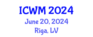 International Conference on Waste Management (ICWM) June 20, 2024 - Riga, Latvia