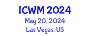 International Conference on Waste Management (ICWM) May 20, 2024 - Las Vegas, United States