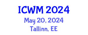 International Conference on Waste Management (ICWM) May 20, 2024 - Tallinn, Estonia