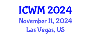 International Conference on Waste Management (ICWM) November 11, 2024 - Las Vegas, United States