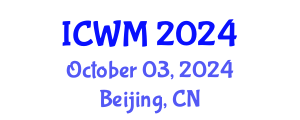 International Conference on Waste Management (ICWM) October 03, 2024 - Beijing, China