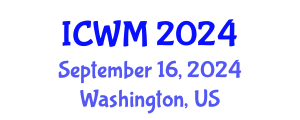 International Conference on Waste Management (ICWM) September 16, 2024 - Washington, United States