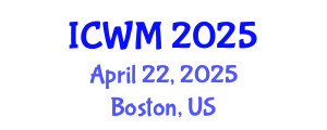 International Conference on Waste Management (ICWM) April 22, 2025 - Boston, United States