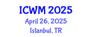 International Conference on Waste Management (ICWM) April 26, 2025 - Istanbul, Turkey