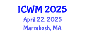 International Conference on Waste Management (ICWM) April 22, 2025 - Marrakesh, Morocco