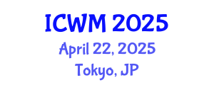 International Conference on Waste Management (ICWM) April 22, 2025 - Tokyo, Japan