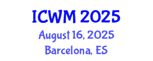 International Conference on Waste Management (ICWM) August 16, 2025 - Barcelona, Spain