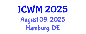 International Conference on Waste Management (ICWM) August 09, 2025 - Hamburg, Germany