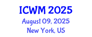 International Conference on Waste Management (ICWM) August 09, 2025 - New York, United States