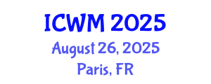 International Conference on Waste Management (ICWM) August 26, 2025 - Paris, France