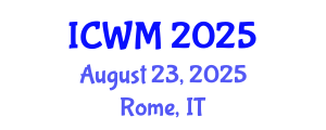 International Conference on Waste Management (ICWM) August 23, 2025 - Rome, Italy