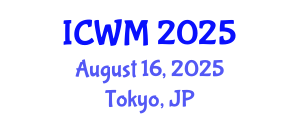 International Conference on Waste Management (ICWM) August 16, 2025 - Tokyo, Japan