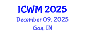International Conference on Waste Management (ICWM) December 09, 2025 - Goa, India