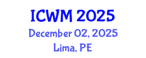 International Conference on Waste Management (ICWM) December 02, 2025 - Lima, Peru