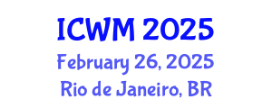 International Conference on Waste Management (ICWM) February 26, 2025 - Rio de Janeiro, Brazil