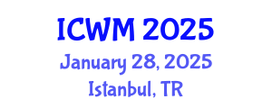 International Conference on Waste Management (ICWM) January 28, 2025 - Istanbul, Turkey