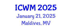 International Conference on Waste Management (ICWM) January 21, 2025 - Maldives, Maldives