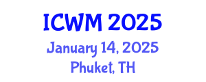 International Conference on Waste Management (ICWM) January 14, 2025 - Phuket, Thailand