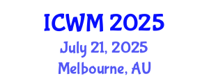 International Conference on Waste Management (ICWM) July 21, 2025 - Melbourne, Australia
